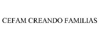 CEFAM CREANDO FAMILIAS