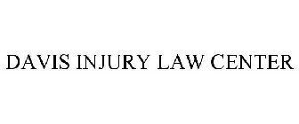 DAVIS INJURY LAW CENTER