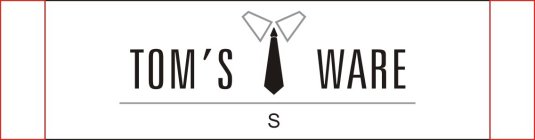 TOM'S WARE S