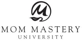 M MOM MASTERY UNIVERSITY