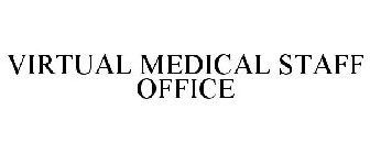 VIRTUAL MEDICAL STAFF OFFICE