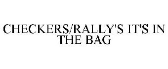 CHECKERS/RALLY'S IT'S IN THE BAG