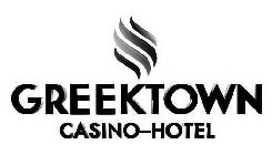 GREEKTOWN CASINO-HOTEL