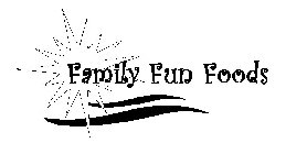 FAMILY FUN FOODS