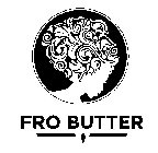 FRO BUTTER