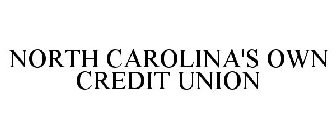 NORTH CAROLINA'S OWN CREDIT UNION