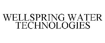 WELLSPRING WATER TECHNOLOGIES