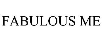 FABULOUS ME