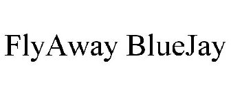 FLYAWAY BLUEJAY
