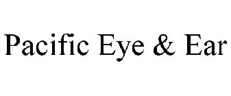 PACIFIC EYE & EAR