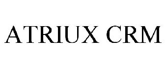 ATRIUX CRM