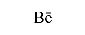 BE