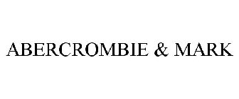 ABERCROMBIE & MARK