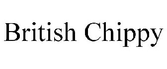 BRITISH CHIPPY