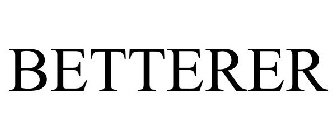 BETTERER