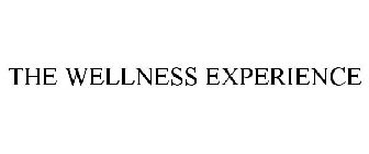 THE WELLNESS EXPERIENCE