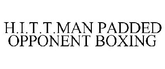 H.I.T.T. MAN PADDED OPPONENT BOXING