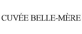 CUVÉE BELLE-MÈRE