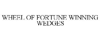 WHEEL OF FORTUNE WINNING WEDGES