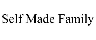 SELF MADE FAMILY