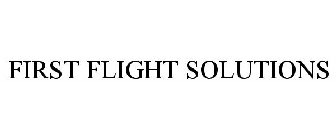 FIRST FLIGHT SOLUTIONS