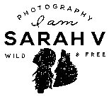 I AM SARAH V PHOTOGRAPHY WILD & FREE
