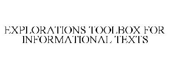 EXPLORATIONS TOOLBOX FOR INFORMATIONAL TEXTS