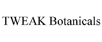 TWEAK BOTANICALS