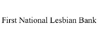 FIRST NATIONAL LESBIAN BANK