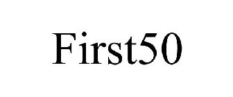 FIRST50