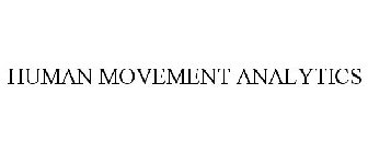 HUMAN MOVEMENT ANALYTICS