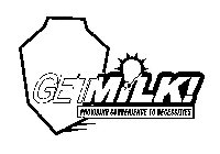 GETMILK! PROVIDING CONVENIENCE TO NECESSITIES