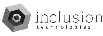 INCLUSION TECHNOLOGIES