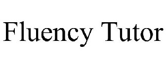 FLUENCY TUTOR