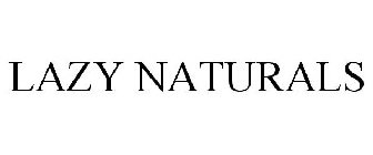 LAZY NATURALS