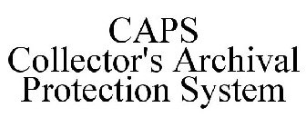 CAPS COLLECTOR'S ARCHIVAL PROTECTION SYSTEM