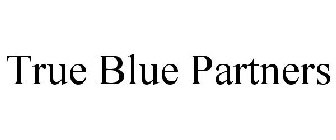 TRUE BLUE PARTNERS