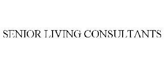 SENIOR LIVING CONSULTANTS