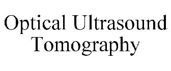 OPTICAL ULTRASOUND TOMOGRAPHY