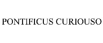 PONTIFICUS CURIOUSO