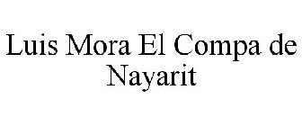 LUIS MORA EL COMPA DE NAYARIT