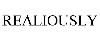 REALIOUSLY