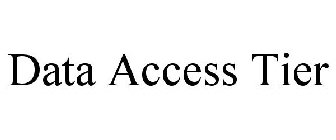 DATA ACCESS TIER