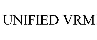 UNIFIED VRM