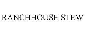 RANCHHOUSE STEW