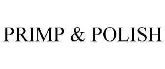PRIMP & POLISH