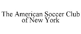 THE AMERICAN SOCCER CLUB OF NEW YORK