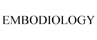 EMBODIOLOGY