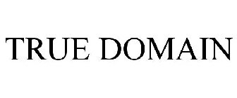 TRUE DOMAIN