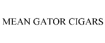 MEAN GATOR CIGARS